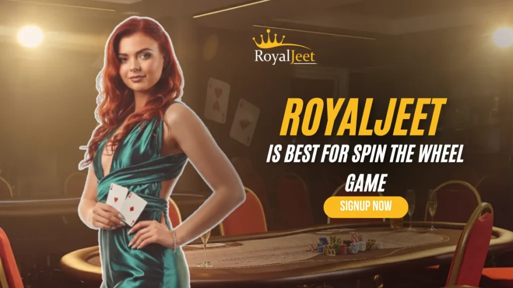 Royaljeet is Best for Spin the Wheel Game